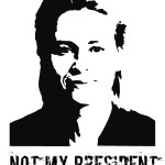 NOT MY PRESIDENT!